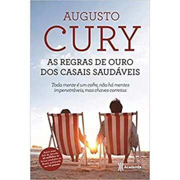 As Regras de Ouro dos Casais Saudaveis: Guia Prático para Relacionamentos Duradouros e Felizes