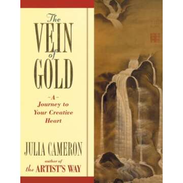 The Vein of Gold: A Journey to Your Creative Heart