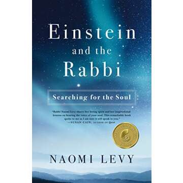 Einstein and the Rabbi: Searching for the Soul