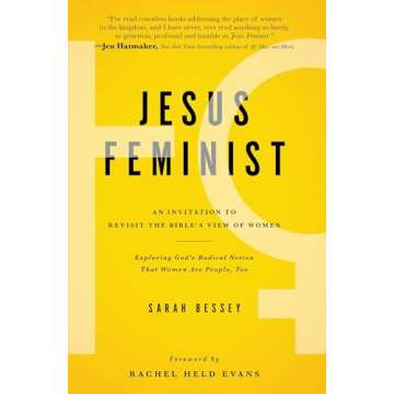 Jesus Feminist: An Invitation to Revisit the Bible's View of Women
