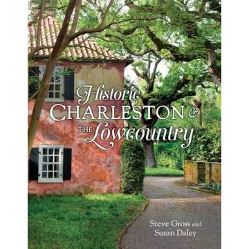 Historic Charleston and the Lowcountry