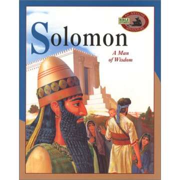 Solomon: A Man of Wisdom - Captivating Bible Stories for All Ages