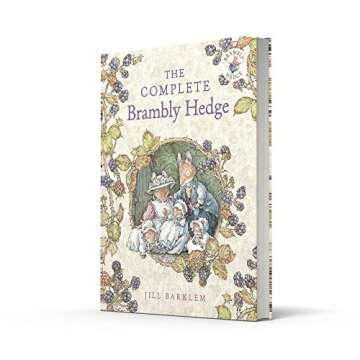 The Complete Brambly Hedge: Illustrated Kids Classics