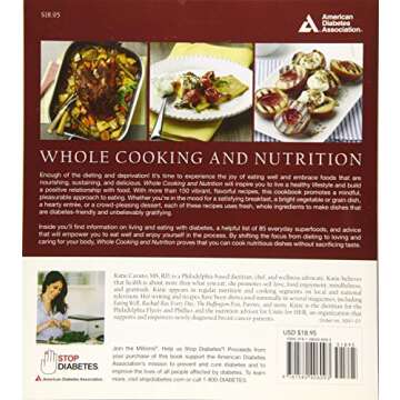 Whole Cooking and Nutrition: An Everyday Superfoods Approach to Planning, Cooking, and Eating with D...