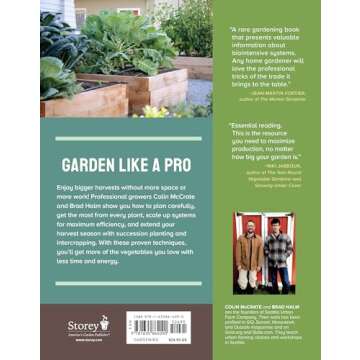 Grow More Food: A Vegetable Gardener's Guide to Getting the Biggest Harvest Possible from a Space of Any Size
