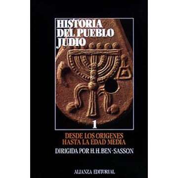 Historia del pueblo judío. 1. Desde los orígenes hasta la Edad Media (Spanish Edition)
