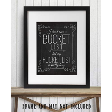 Funny I Don't Have A Bucket List Art Print for Home Decor