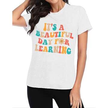 Beautiful Day for Learning Teacher T-Shirt for Women