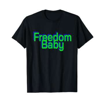 Freedom Baby T-Shirt for True Freedom Lovers