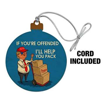 GRAPHICS & MORE Trump Offended Help You Pack Republican Funny Wood Christmas Tree Holiday Ornament