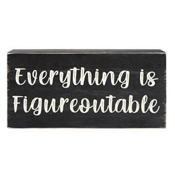 Esur Home Office Desk Black Decor - Inspirational Farmhouse Wooden Box Sign - Everything is Figureoutable