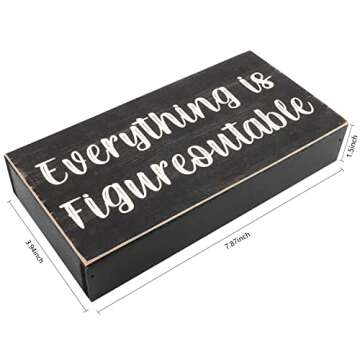 Esur Home Office Desk Black Decor - Inspirational Farmhouse Wooden Box Sign - Everything is Figureoutable
