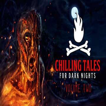 Chilling Tales for Dark Nights 2: Unleashing Spine-Tingling Stories