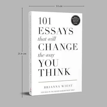 101 Essays That Will Change Your Thinking Today!