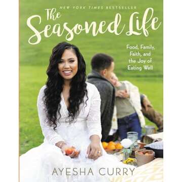 The Seasoned Life: Food, Family, Faith, and the Joy of Eating Well (Tastes)
