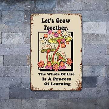 DISGOWONG Metal Tin Sign 70s Retro Groovy Hippie Slogan Mushroom Vintage Signs Motivational Positive Inspirational Quotes Let is Grow Together for Coffee Bar Decoration Wall Art Decor 8X12 Inch