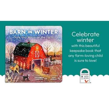 Barn in Winter: Safe and Warm on the Farm - A Beautiful Story of Togetherness, Safety and Love (Barn...