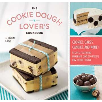 The Cookie Dough Lover's Cookbook: Cookies, Cakes, Candies, and More