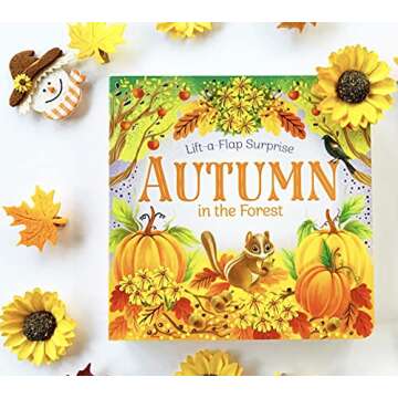 Autumn In The Forest Deluxe Lift-a-Flap & Pop-Up Seasons Board Book for Fall (Lift-a-flap Surprise)