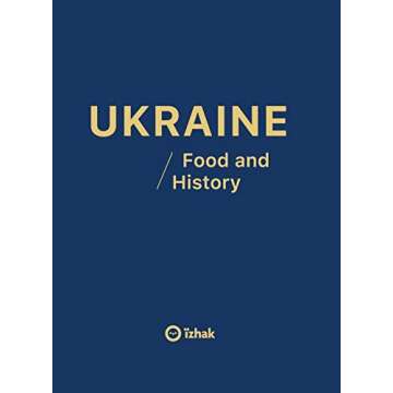 Ukraine. Food and History