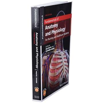 Fundamentals of Anatomy and Physiology: For Nursing and Healthcare Students