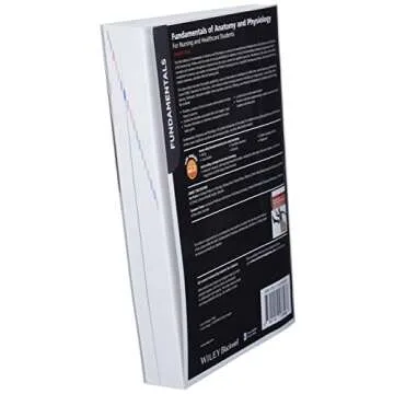 Fundamentals of Anatomy and Physiology: For Nursing and Healthcare Students