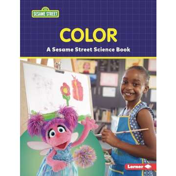 Color: A Sesame Street ® Science Book (Sesame Street ® World of Science)