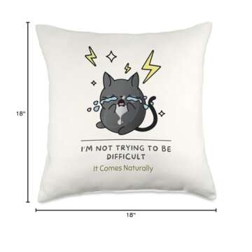 The Cozy Mystery Company I'm Not Trying to Be Difficult It Just Comes Naturally | Cat Throw Pillow, 18x18, Multicolor