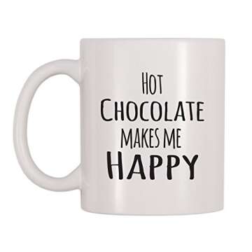 4 All Times Hot Chocolate Makes Me Happy Mug (11 oz)