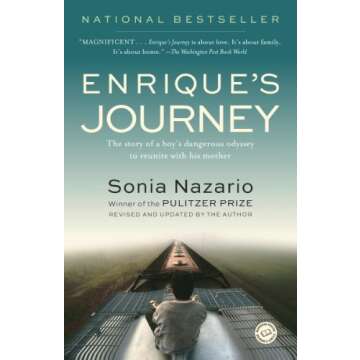 Enrique's Journey: The Story of a Boy's Dangerous Odyssey to Reunite with His Mother
