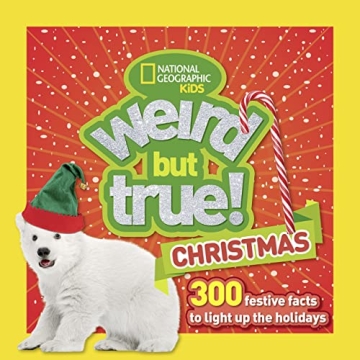 Explore 300 Fun Facts in Weird But True! Christmas