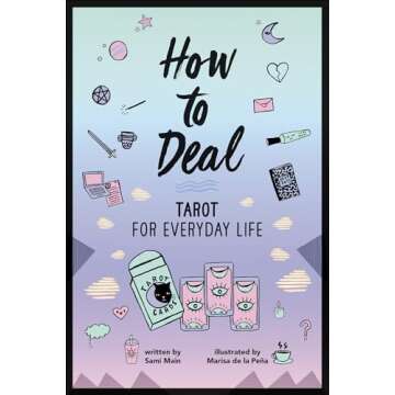 How to Deal: Tarot for Everyday Life