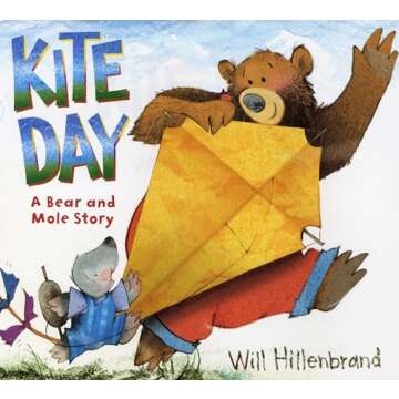 Kite Day: A Bear and Mole Story - A Whimsical Adventure for Kids