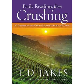 Daily Readings from Crushing for Spiritual Resilience