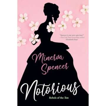 Notorious: A Captivating Regency Romance That Transcends the Ordinary