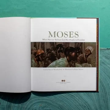 Moses: When Harriet Tubman Led Her People to Freedom Book