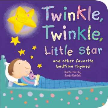 Twinkle, Twinkle, Little Star: and other favorite bedtime rhymes