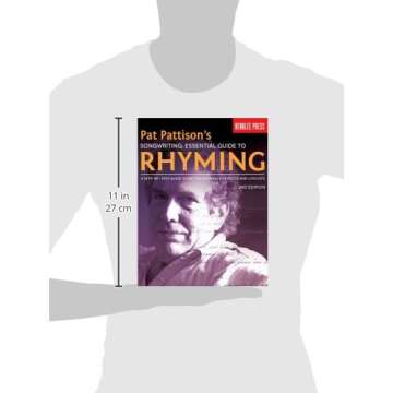 Pat Pattison's Songwriting: Essential Guide to Rhyming: A Step-by-Step Guide to Better Rhyming for Poets and Lyricists