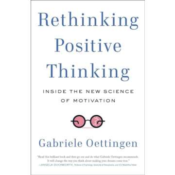 Rethinking Positive Thinking: Mastering the WOOP Technique for Motivation