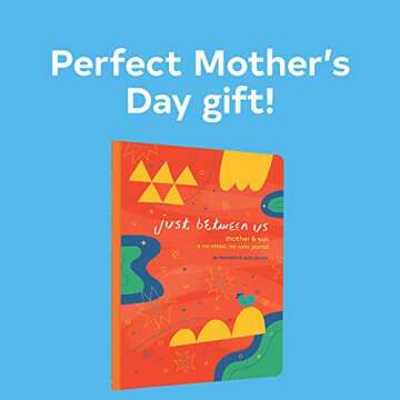 Just Between Us: Mother & Son: A No-Stress, No-Rules Journal (Mom and Son Journal, Kid Journal for Boys, Parent Child Bonding Activity)