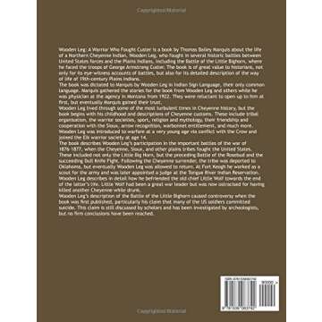 Wooden Leg: A Warrior Who Fought Custer - A Unique Historical Account
