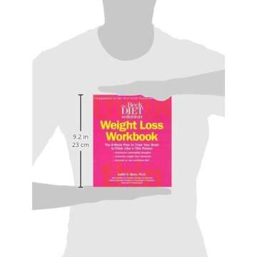 Beck Diet Solution Weight Loss Workbook: The 6-week Plan to Train Your Brain to Think Like a Thin Pe...