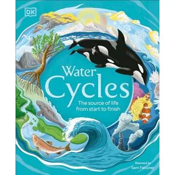 Water Cycles (DK Life Cycles) – A Vibrant Educational Resource for Kids