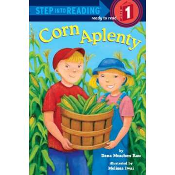 Corn Aplenty (Step into Reading) - A Captivating Children's Book about Corn Growth