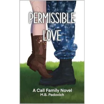 Permissible Love: A Call Family Novel - A Tale of Resilience and Romance