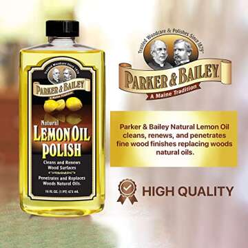 PARKER & BAILEY LEMON OIL POLISH - Natural Lemon Scented Wood Cleaner & Furniture Polish, Cleans, Re...