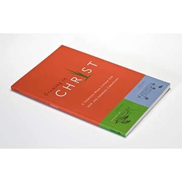 Growing in Christ: A 13-Week Course for New and Growing Christians