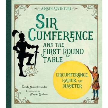 Sir Cumference and the First Round Table