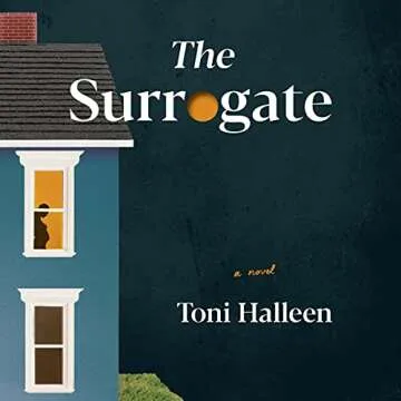 The Surrogate: A Novel - A Gripping Tale of Love and Loss