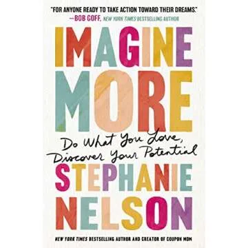 Imagine More: Do What You Love, Discover Your Potential - A Journey to Self-Discovery